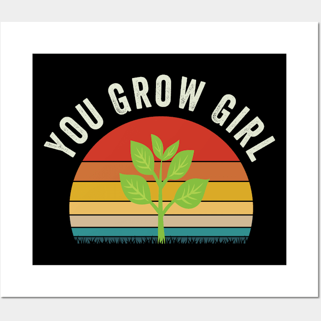 Gardening - You Grow Girl Wall Art by Kudostees